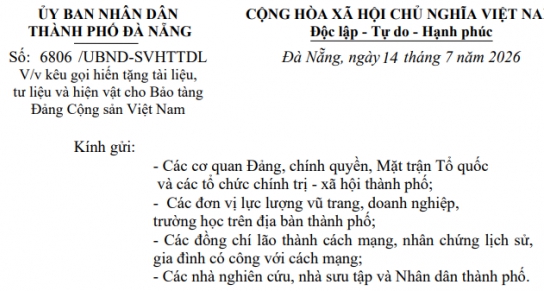 ĐÀ NẴNG KÊU GỌI HIẾN TẶNG TÀI LIỆU, TƯ LIỆU VÀ HIỆN VẬT XÂY DỰNG BẢO TÀNG ĐẢNG CỘNG SẢN VIỆT NAM