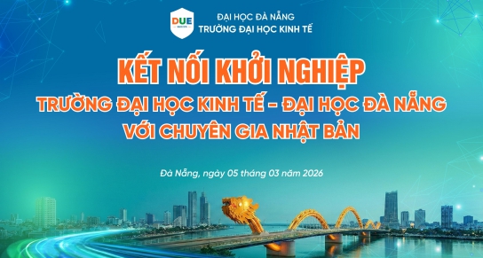 Sắp diễn ra chương trình Kết nối khởi nghiệp giữa trường Đại học Kinh tế (ĐHĐN) với chuyên gia Nhật Bản