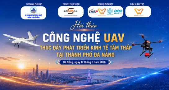 MỜI THAM DỰ HỘI THẢO CÔNG NGHỆ UAV – THÚC ĐẨY PHÁT TRIỂN KINH TẾ TẦM THẤP TẠI THÀNH PHỐ ĐÀ NẴNG