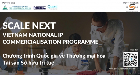 Thông báo mời đăng ký tham gia Scale Next – Kết nối công nghệ và tài sản trí tuệ với thị trường