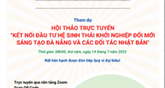 Thông báo về việc mời tham dự Hội thảo khoa học trực tuyến “Kết nối đầu tư hệ sinh thái khởi nghiệp đổi mới sáng tạo Đà Nẵng và các đối tác Nhật Bản”